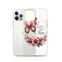 Image 13 of Clear Case for iPhone® ( Love You Mom )