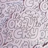 It's Okay To Cry Sticker
