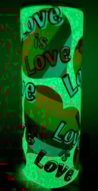 Image 3 of Love is Love Tumbler Glow in the Dark