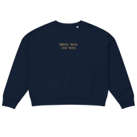 Image 1 of Travel Well. Live Well. Women’s Organic Sweatshirt