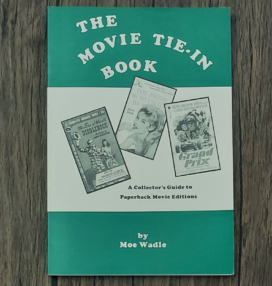 The Movie Tie-In Book, by Moe Wadie