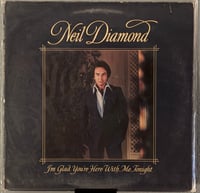 Neil Diamond- Im Glad You’re Here With Me Tonight