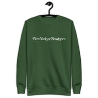 Image 4 of New York or Nowhere Crewneck 