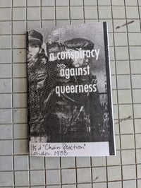 a conspiracy against queerness zine