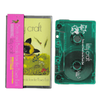 “Kitty Craft - Beats and Breaks from the Flower Patch)” Limited Edition Cassette