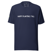 Image 3 of "Happy Planting Y'all" Signature Tee