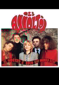 Image 1 of Gli Avvoltoi-Il Nostro È Solo Un Mondo Beat