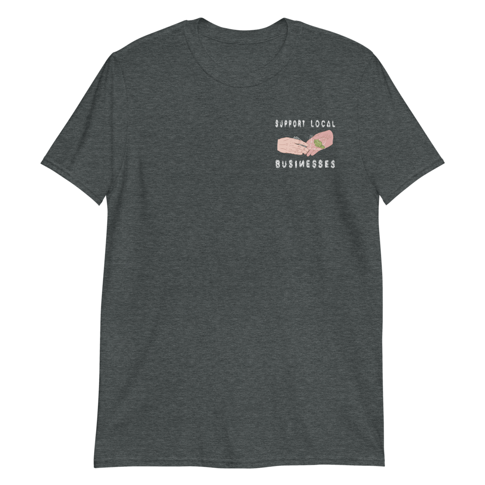 Image of SUPPORT LOCAL BUSINESSES T SHIRT 2 SMALL