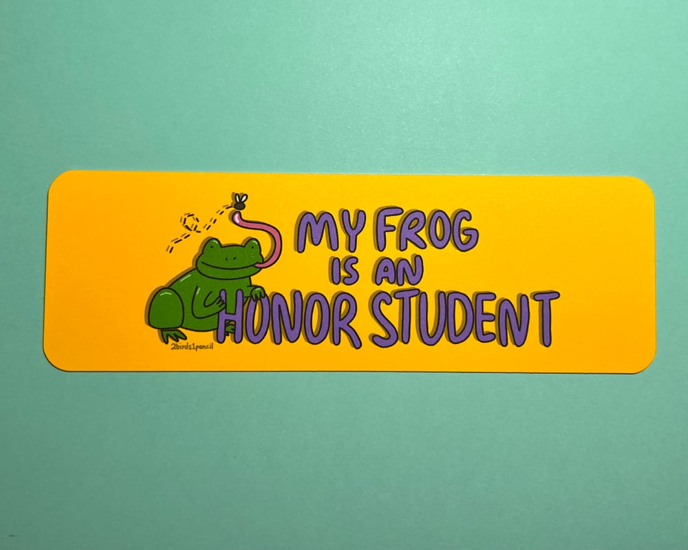 Image of "My Frog is an Honor Student" bookmark