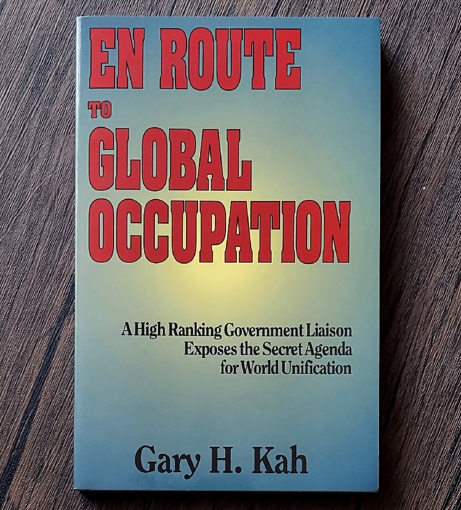 En Route to Global Occupation, by Gary H. Kah