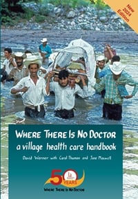 Image 1 of "Where There Is No Doctor" 2024 Ed. by David Werner, Carol Thuman, Jane Maxwell