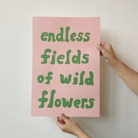 Image 1 of ENDLESS FIELDS OF WILD FLOWERS Print