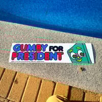 Gumby - Gumby For President Bumper Sticker