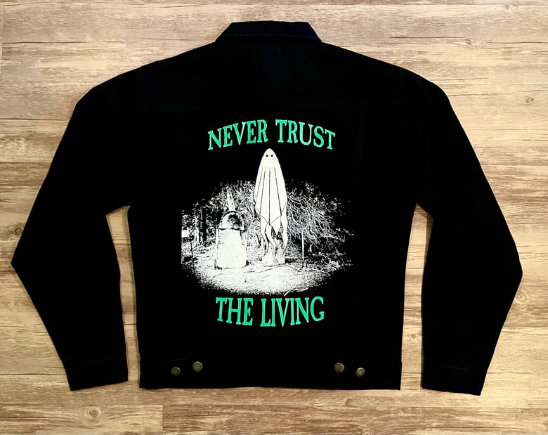 Image of Never Trust The Living Ghost Denim Jacket 