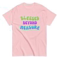 Image 8 of Unisex classic tee, Blessed Beyond Measure Colorful Faith Uplifting Positive Message Tee