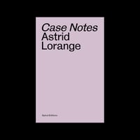 Image 1 of CASE NOTES, Astrid Lorange