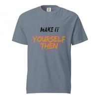 Image 8 of Make it yourself heavyweight t-shirt