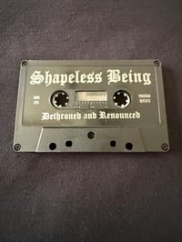 Image 4 of Shapeless Being - “ Dethroned And Renounced “