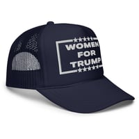 Image 6 of Women For Trump - Foam trucker hat from PatriotsCo.co,