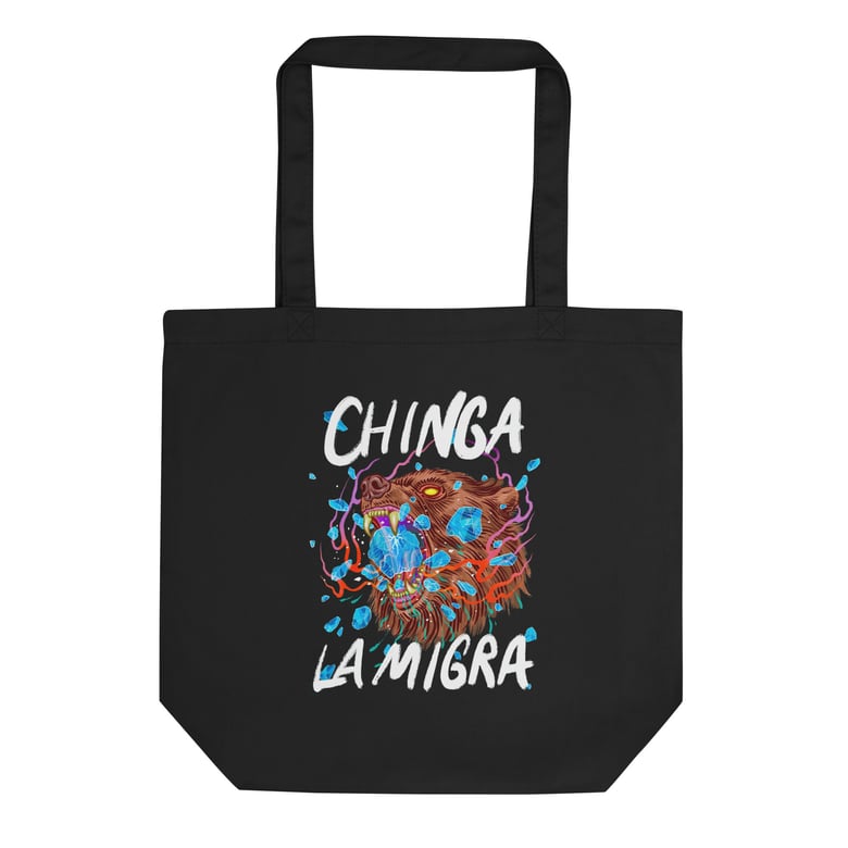 Image of Chinga La Migra Tote Bag