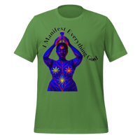 Image 1 of I MANIFEST EVERYTHING GOOD t-shirt