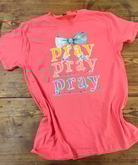 Pray Pray Pray T-Shirt