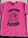 "I Only Drop Tilted!!!" T-Shirt - Llama