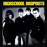 Image 1 of Highschool Dropouts - Self Titled Lp 
