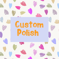 Custom polish 