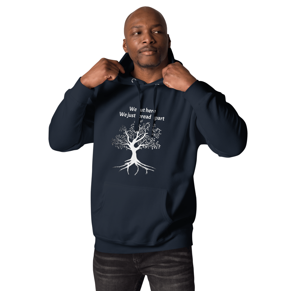 We out here Hoodie