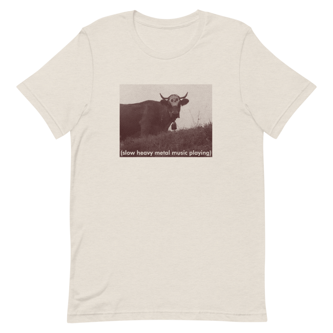 (Slow Heavy Metal Music Playing) Cow T-Shirt