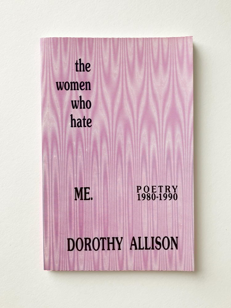 The Women Who Hate Me: Poetry 1980–1990