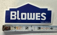 Image 2 of NEW! Blowes Stickers!!! 
