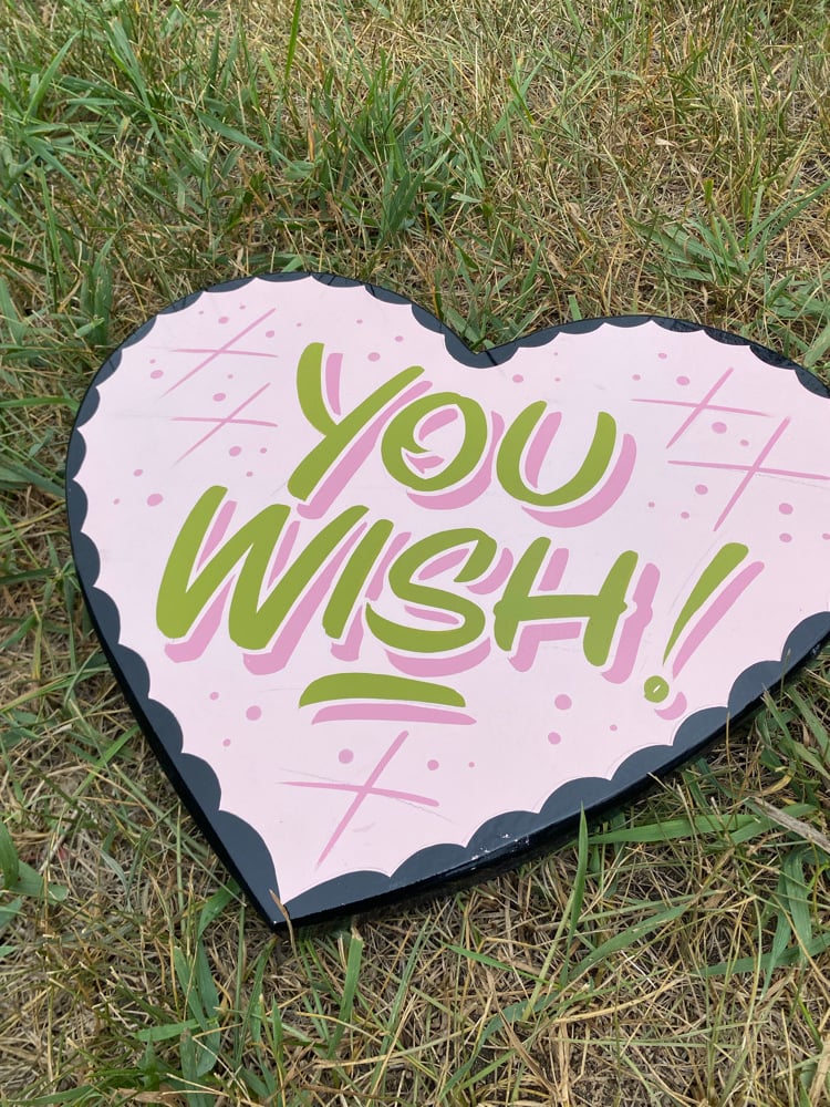 You wish heart