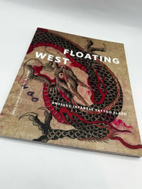 Image 1 of Floating West: Antique Japanese Tattoo Flash from the Collection of Nick York