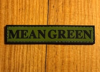 Image 1 of MEAN GREEN ~ VELCRO PATCH