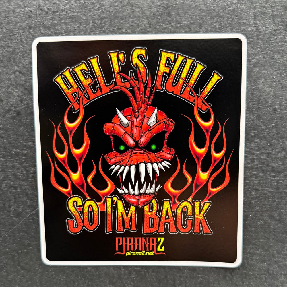 Hell's Full Sticker | Psycho Speed Inc. - PiranaZ