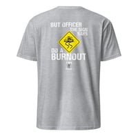 Image 3 of Do A Burnout Tee