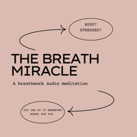 The Breath Miracle - A Prerecorded Audio 