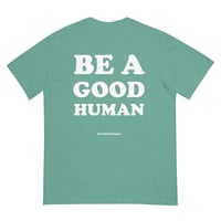 Image 1 of Be A Good Human- Mint Green tee