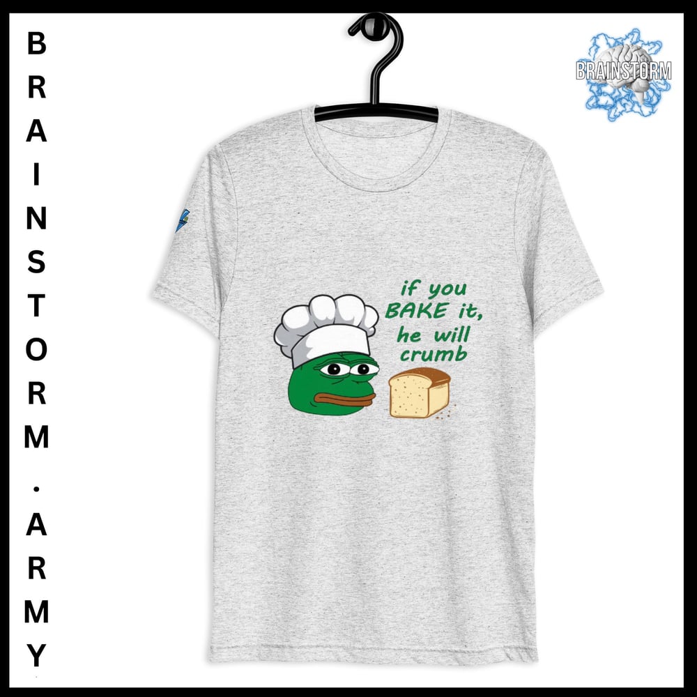if you BAKE it he will crumb sleeve t-shirt