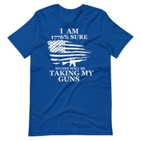 Image 3 of I Am 1776% Sure Unisex t-shirt from PatriotsCo.com