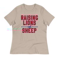 Image 3 of Raising Lions Not Sheep - Women's Relaxed T-Shirt from PatriotsCo.com