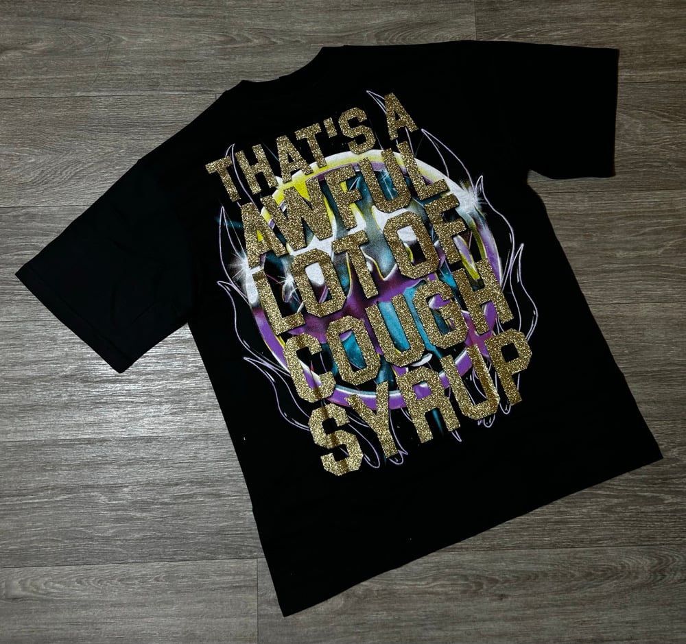 Image of Cough Sryup Hills Shirt