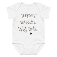 Image 2 of Illest Since Day 1 - Onesie