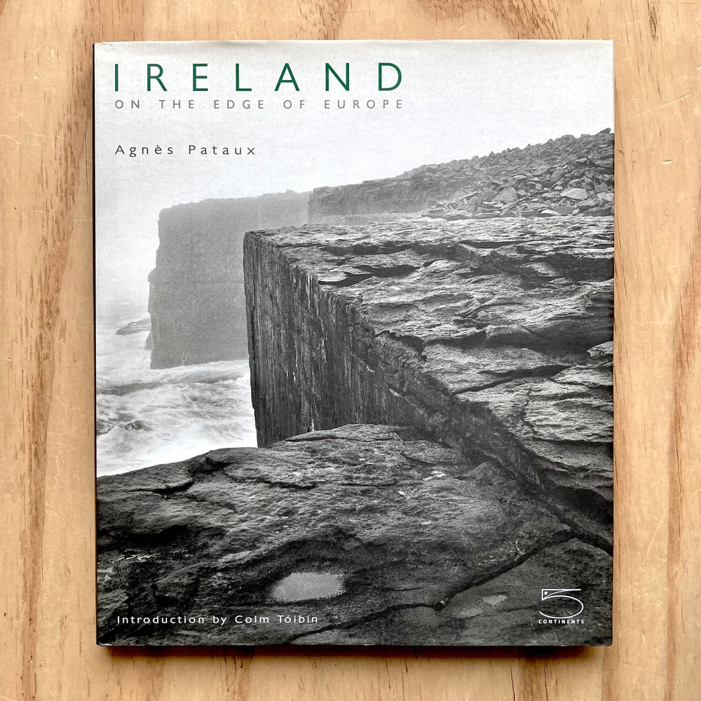 Agnès Pataux - Ireland: On The Edge Of Europe 