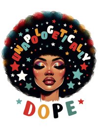 Image 1 of Unapologetically Dope