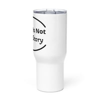 Image 3 of Travel mug with a handle / Stuck Is Not Your Story 