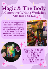 Image of April 13 & 14 Magic & The Body Writing Workshop 