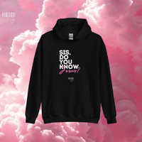 Image 3 of ‘Sis, Do You Know Jesus?’ Hoodie